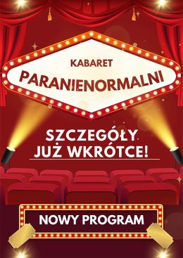 Maków Mazowiecki Wydarzenie Kabaret Kabaret Paranienormalni - w nowym programie 2025