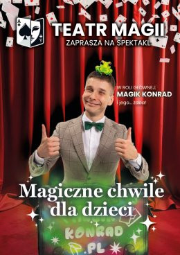 Radzymin Wydarzenie Inne wydarzenie Teatr Magii: Magiczne chwile dla dzieci - iluzja i komedia dla całej rodziny