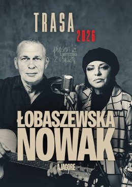 Wyszków Wydarzenie Koncert Łobaszewska & Nowak (Raz Dwa Trzy) - Piosenki o ludziach z duszą