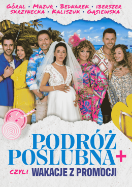 Wyszków Wydarzenie Spektakl Podróż poślubna +, czyli wakacje z promocji