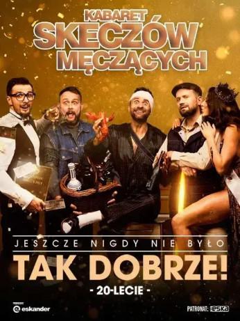 Ciechanów Wydarzenie Kabaret Kabaret Skeczów Męczących "Jeszcze nigdy nie było tak dobrze - 20-lecie Kabaretu"