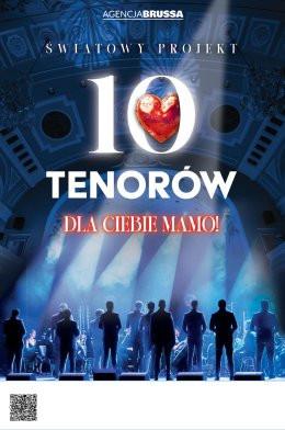 Ciechanów Wydarzenie Koncert 10 tenorów - Dla Ciebie Mamo