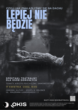 Zielonka Wydarzenie Spektakl Lepiej nie będzie - czyli jak znalazłyśmy się na dachu