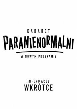Pułtusk Wydarzenie Kabaret Kabaret Paranienormalni - w nowym programie 2027